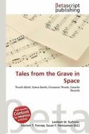Tales from the Grave in Space edito da Betascript Publishing