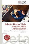 Roberto S Nchez Vilella School of Public Administration edito da Betascript Publishing