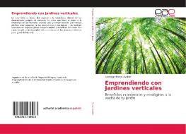 Emprendiendo con Jardines verticales di Santiago Ponce Avellán edito da EAE