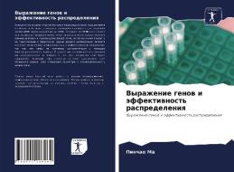 Vyrazhenie genow i äffektiwnost' raspredeleniq di Pinchao Ma edito da Sciencia Scripts