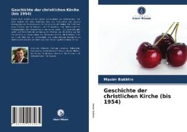 Geschichte der christlichen Kirche (bis 1954) di Maxim Bakhtin edito da Verlag Unser Wissen
