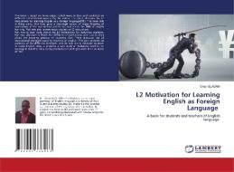 L2 Motivation for Learning English as Foreign Language di Omer Eladani edito da LAP LAMBERT Academic Publishing