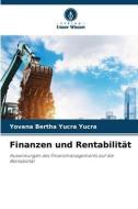 Finanzen und Rentabilität di Yovana Bertha Yucra Yucra edito da Verlag Unser Wissen