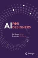 AI for Designers di Md Haseen Akhtar, Janakarajan Ramkumar edito da SPRINGER NATURE
