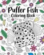 Puffer Fish Coloring Book di PaperLand edito da Blurb