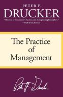 The Practice of Management di Peter F. Drucker edito da COLLINS