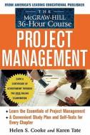 The Mcgraw-hill 36-hour Project Management Course di Helen S. Cooke, Karen Tate edito da Mcgraw-hill Education - Europe