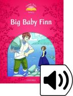 Classic Tales Second Edition: Level 2: Big Baby Finn E-book & Audio Pack edito da Oxford University Press