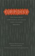 Euripides V - Bacchae, Iphigenia in Aulis, The Cyclops, Rhesus di Euripides edito da University of Chicago Press