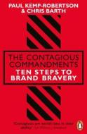 The Contagious Commandments: Ten Steps to Bravery