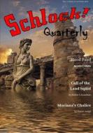 Schlock Quarterly Volume 3, Issue 10 di Rogue Planet Press edito da Lulu.com