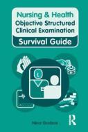 Objective Structured Clinical Examination di Nina Godson, Kelly Ryan edito da Taylor & Francis Ltd