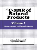 13C-NMR of Natural Products di Atta-Ur-Rahman edito da Springer Science+Business Media