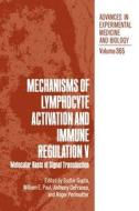 Mechanisms of Lymphocyte Activation and Immune Regulation V di Sudhir Gupta, International Conference on Mechanisms o edito da Springer US