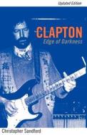 Clapton di Christopher Sandford edito da The Perseus Books Group