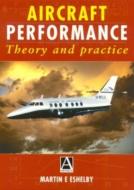 Aircraft Performance di Martin E. (College of Aeronautics Eshelby edito da Elsevier Science & Technology