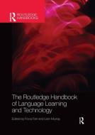 The Routledge Handbook Of Language Learning And Technology edito da Taylor & Francis Ltd