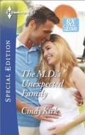 The M.D.'s Unexpected Family di Cindy Kirk edito da Harlequin
