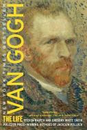 Van Gogh: The Life di Steven Naifeh, Gregory White Smith edito da RANDOM HOUSE