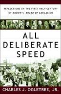 All Deliberate Speed di Charles J. Ogletree edito da Ww Norton & Co