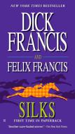 Silks di Dick Francis, Felix Francis edito da BERKLEY BOOKS