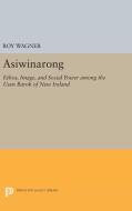 Asiwinarong di Roy Wagner edito da Princeton University Press