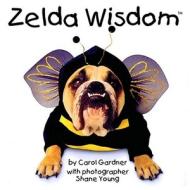 Zelda Wisdom di Carol Gardner edito da Andrews McMeel Publishing