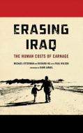 Erasing Iraq di Michael Otterman, Richard Hil, Paul Wilson edito da Pluto Press