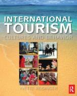 International Tourism di Yvette Reisinger, Frederic (SKEMA Business School Dimanche edito da Taylor & Francis Ltd