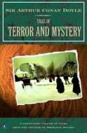 TALES OF TERROR & MYST di Sir Arthur Conan Doyle edito da HOUSE OF STRATUS
