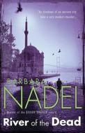 River of the Dead di Barbara Nadel edito da Headline Book Publishing