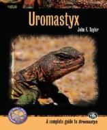 Uromastyx di John F. Taylor edito da TFH Publications