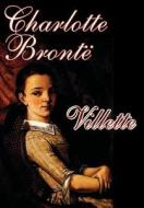 Villette by Charlotte Bronte, Fiction di Charlotte Bronte edito da Wildside Press