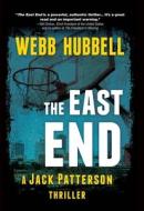 The East End di Webb Hubbell edito da Beaufort Books