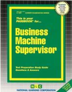 Business Machine Supervisor di National Learning Corporation edito da National Learning Corp