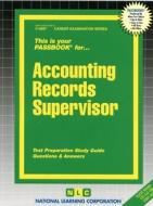 Accounting Records Supervisor: Passbooks Study Guide di National Learning Corporation edito da PASSBOOKS