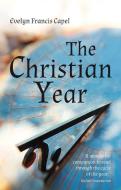 The Christian Year di Evelyn Francis Capel edito da Floris Books