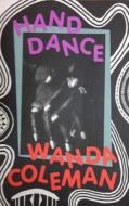 Hand Dance di Wanda Coleman edito da Black Sparrow Press