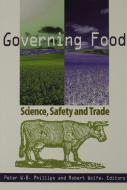 Governing Food di Peter W. B. Phillips, Robert Wolfe edito da McGill-Queen's University Press