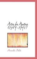 Actes Des Apotres (1789-1791) di Marcellin Pellet edito da Bibliolife