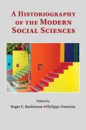 A Historiography of the Modern Social Sciences edito da Cambridge University Press