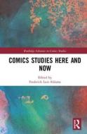 Comics Studies Here and Now edito da Taylor & Francis Ltd