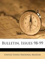 Bulletin, Issues 98-99 edito da Nabu Press