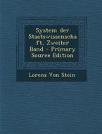 System Der Staatswissenschaft, Zweiter Band di Lorenz Von Stein edito da Nabu Press