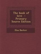 Book of Love di Elsa Barker edito da Nabu Press