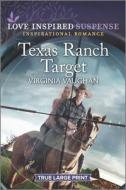 Texas Ranch Target di Virginia Vaughan edito da HARPERLUXE