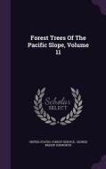 Forest Trees Of The Pacific Slope, Volume 11 edito da Palala Press