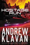 Hostage Run di Andrew Klavan edito da THOMAS NELSON PUB