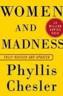 Women And Madness di Phyllis Chesler edito da Palgrave Usa