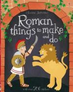 Roman Things To Make And Do di Leonie Pratt edito da Usborne Publishing Ltd